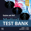Guyton and Hall Textbook of Medical Physiology 14th Edition Hall TEST BANK